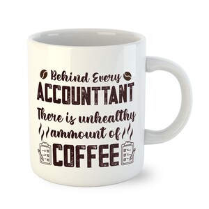 Comptable Cadeaux pour comptables - Tasse à café Tasse à thé - Auditeur financier Tasses Cadeau pour hommes et femmes - Derrière le comptable, il y a