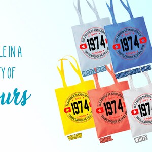 Birth Year Tote Bag In A Variety Of Colours For Her 50th Birthday Vintage Funny 1974 Gift image 3