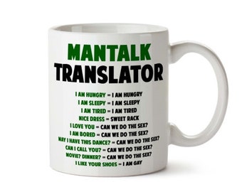 Funny Coffee Mug Tea Cup - Funny Gifts for Men - Printed Mugs Mantalk Translator