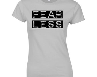 FEAR LESS T SHIRT UNISEX MENS WOMENS FUNNY HIPSTER CUTE SWAG