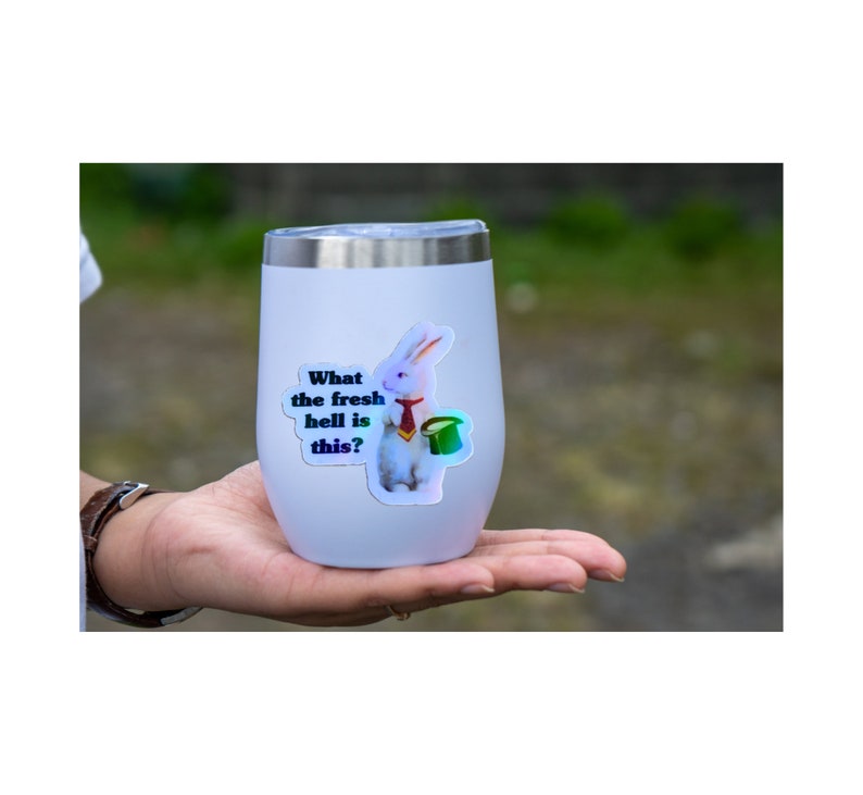 Funny Rabbit Sticker: What the Fresh Hell is This? - Holographic Die ...