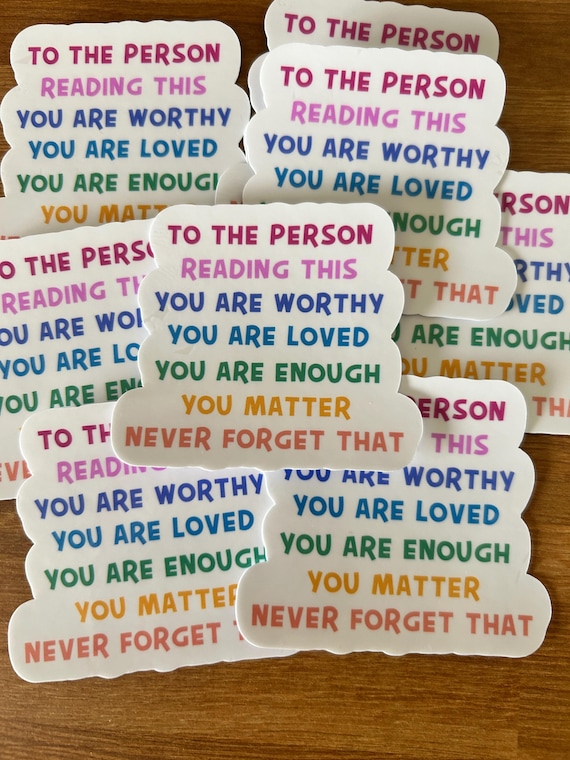 Mental Health Sticker-You Matter-You are Loved-FREE SHIPPING