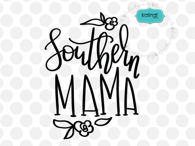 Download Southern mama svg file hand lettered svg mother svg mother | Etsy
