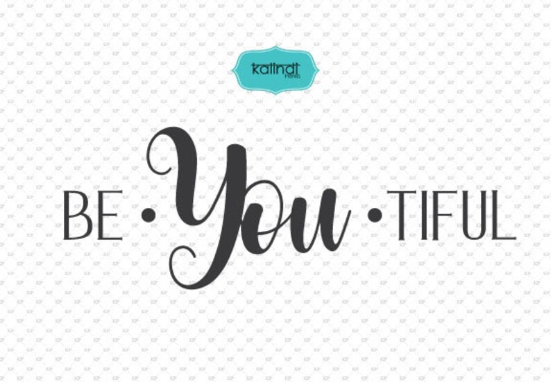 Free Free 164 Be You Tiful Svg Free SVG PNG EPS DXF File
