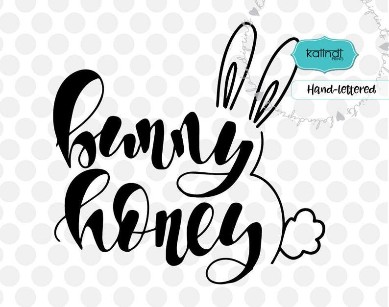 Download Bunny honey svg easter svg hand-lettered svg easter bunny ...