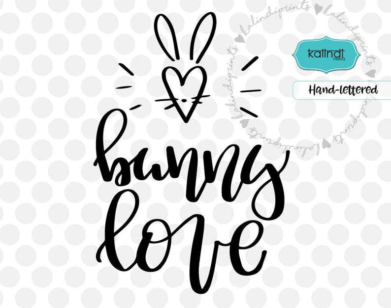 Download Bunny Love svg easter svg hand-lettered svg easter bunny | Etsy