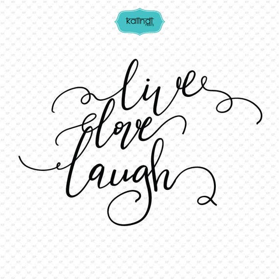 Live Love Laugh Quote Svg Hand Lettering Love Quotes Svg Etsy Simple Live Love Laugh Quote Live Love Laugh Quote Svg Hand Lettering Love Quotes Svg Etsy Simple Live Love Laugh Quote