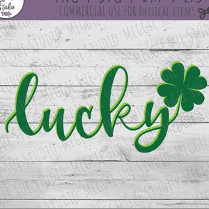 Lucky Shamrock SVG, Lucky SVG, Four Leaf Clover Lucky SVG, St. Patrick&#39;s Lucky Svg, Lucky Shamrock Cut File, Lucky Clover Cut File
