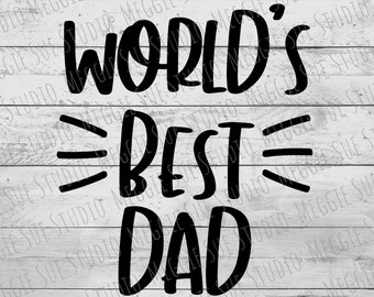 World's Best Dad SVG, Worlds Best Dad SVG, World's Best Dad Design SVG, World's Best Dad Clipart Cut File, Father's Day Design Svg