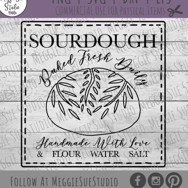 Sourdough Sign SVG, Handmade Sourdough Bread SVG, Water Flour Salt Sourdough SVG, Baked Fresh Daily Sourdough Loaf SvG, Sourdough Tags SvG