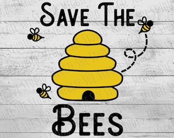 Save The Bees SVG, Beehive Save The Bees SVG, Bumble Bee Save The Bees SVG, Bumble Bee Beehive Svg, Save The Bees Clipart Cut File