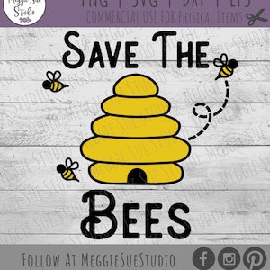 Save The Bees SVG, Beehive Save The Bees SVG, Bumble Bee Save The Bees SVG, Bumble Bee Beehive Svg, Save The Bees Clipart Cut File