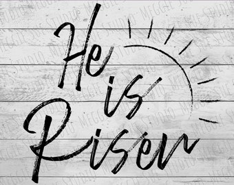 He Is Risen SVG, Easter He Is Risen SVG, Christ He Is Risen SVG, He Is Risen Easter Svg, Easter Resurrection He Is Risen Cut File