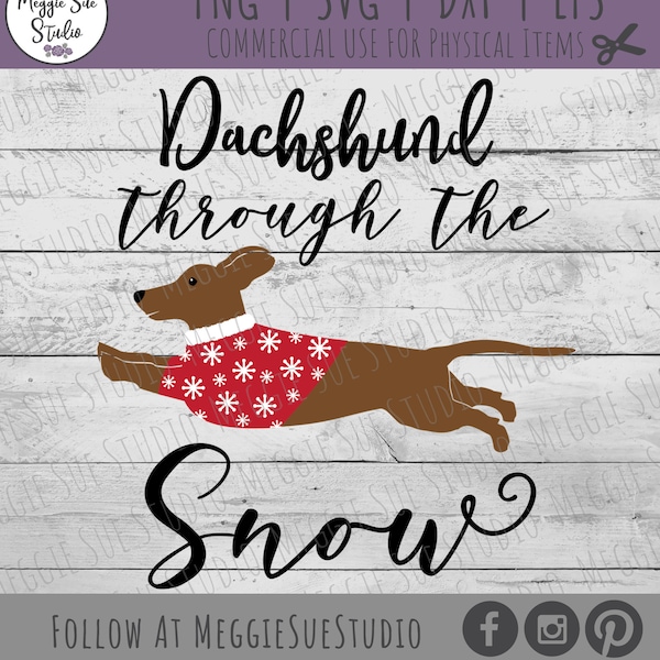 Dachshund Through The Snow SVG, Dachshund Winter SVG, Christmas Dachshund SVG, Dashing Through The Snow Dachshund Svg, Christmas Cut File