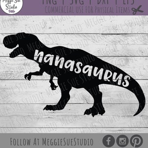 Nanasaurus SVG, Grandma SVG, Nana Tyrannosaur SVG, Nanasaurus Clip Art, Nanasaurus Cut File