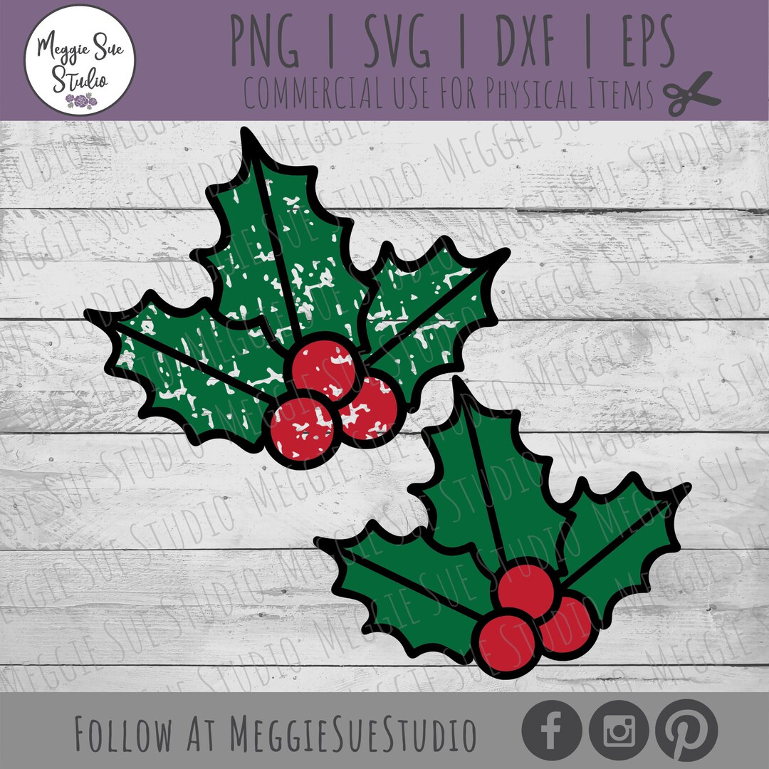 Holly SVG, Distressed Holly Plant SVG, Christmas Holly Graphic SVG