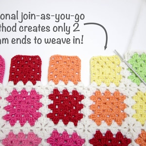 May include: A close-up of a colorful crochet blanket with a white border. The blanket is made of granny squares in various colors, including pink, red, orange, yellow, and green. The text "Optional join-as-you-go method creates only 2 cream ends to weave in!" is written above the blanket.