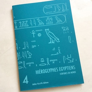 Book "Egyptian hieroglyphs, Writings of the World" Collection l'Oeil en Coin