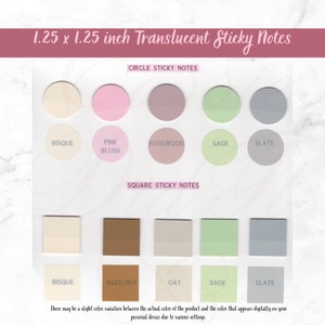 May include: A set of 1.25 x 1.25 inch translucent sticky notes in various colors, including bisque, pink blush, rosewood, sage, and slate. The notes are available in both circle and square shapes.