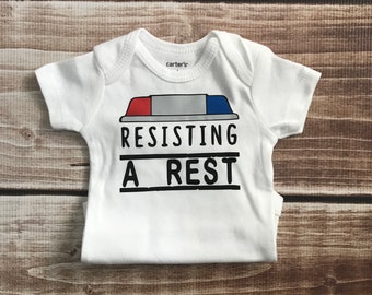 Police / Sheriff "Resisting A Rest" Bodysuit Toddler T-Shirt Law Enforcement Baby