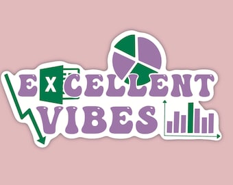 Excellent Vibes Sticker 3x1.6inch