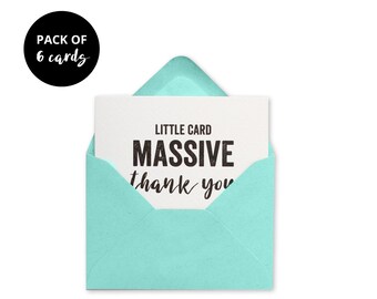Mini Thank You Card Pack x6 - Little Card Massive Thank You Notelets