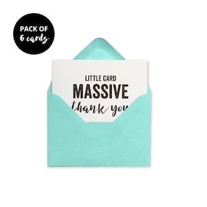 Mini Thank You Card Pack x6 - Little Card Massive Thank You Notelets