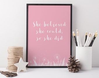 She Believed Quote Print - She Believed She Could So She Did Print - Girly Art Print - Nursery Print