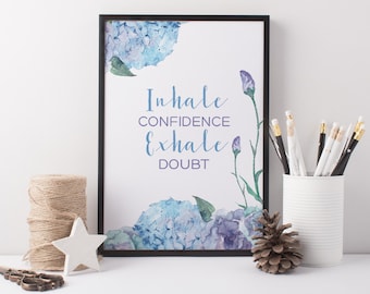 Wellness Confidence Quote Print - Aquarel Hydrangea Art Print - Inhaleer Vertrouwen Adem Twijfel uit