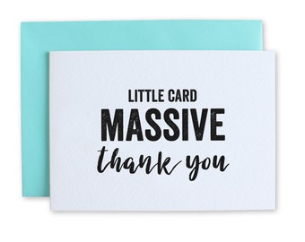 Massive Thank You Card - Little Card Massive Thank you - Quirky Thank You Card