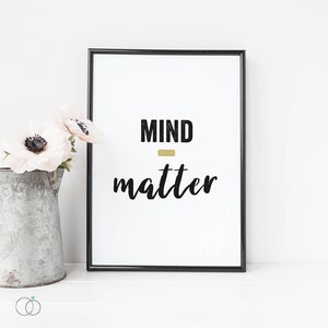 Mind Over Matter Quote Print