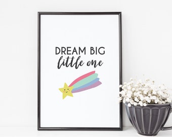 Dream Big Little One Rainbow Quote Print - Nursery Rainbow Wall Art