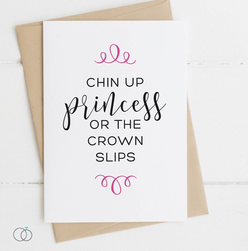 Chin Up Princess Or The Crown Slips Postcard Humourous Quote | Etsy