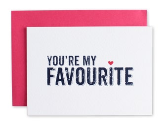 Favourite Anniversary Love Card - You're My favourite Valentines Card - Quirky Love Card