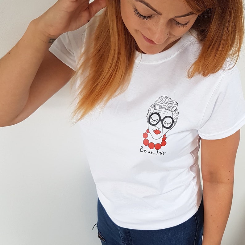 Organic Positive quote t-shirt, Quote T-Shirt, Iris Apfel Tshirt, white tshirt, Fashion, quote fashion, positive quotes, illustrated tshirt 