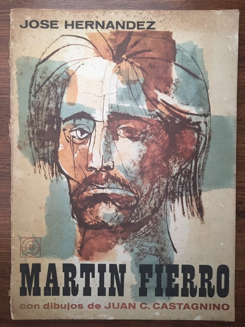 Martín Fierro by José Hernández Martín Fierro by José Hernández