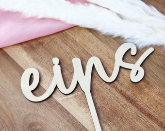 First Birthday Cake Topper, Wooden Cake Topper, Eins Cake Topper, One Cake Topper.