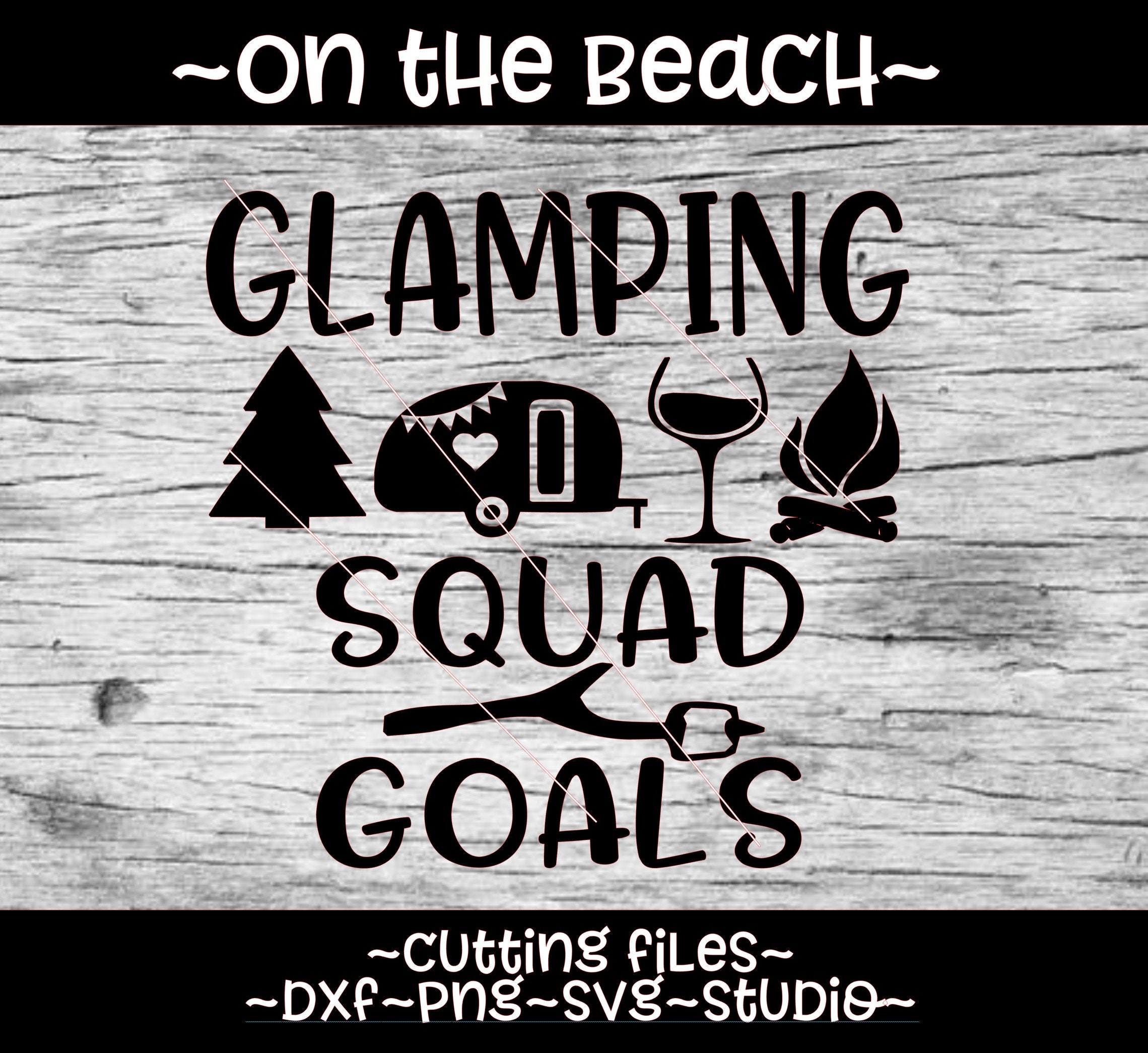 Download Glamping squad goals svg glamping party svg camping party ...