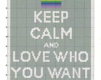 Keep Calm and Love Who You Want ~ PDF Cross Stitch Pattern LGBT Gay Pride ~ Instant Download!