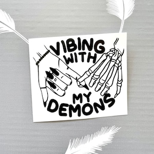 Vibing With My Demons Vinyl Decal Sticker for Cups and Car Windows, Skull, Skeleton, Pinky Promise, Goth, Demon Sticker, My Vibe, Spooky