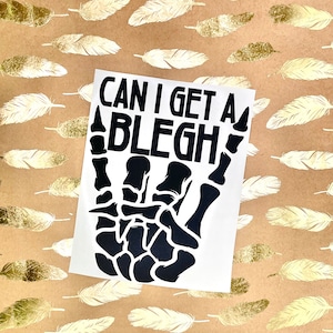 Can I Get a Blegh Rocker Hand Vinyl Decal Sticker for Tumbler, Car, Truck, Cup, Bottle, Notebook, Planner, Laptop, Tablet