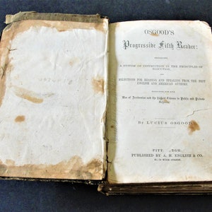 Osgood&#39;s American Fifth Reader by Lucius Osgood , Published by A.N. English & Co.-Pittsburgh-1858 1st Ed. Book.