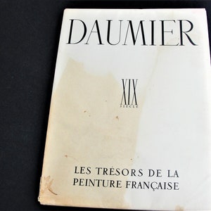 The Treasures of French Painting ~ Honore Daumier- Six Prints are suitable for framing -Printed in France- 1938 Art Book. RARE.
