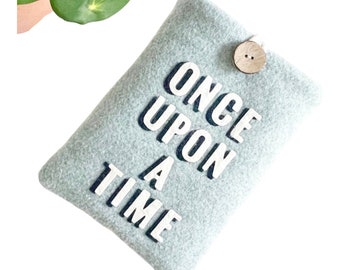 Once Upon a Time eReader Sleeve * Kindle Paperwhite Sleeve * Bookish Gift * Book Cover * Book Lover