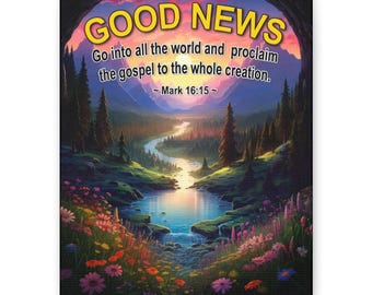Good News Bible Verse Canvas | Mark 16:15 Landscape Wall Art