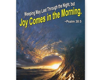Joy Comes in the Morning Canvas | Psalm 30:5 Stretched Wall Art
