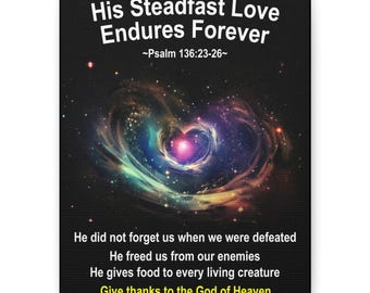 His Steadfast Love Endures Forever Canvas | Psalm 136:23-26 Scripture Wall Art