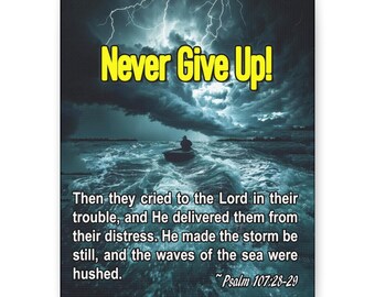 Never Give Up! Inspirational Psalm Canvas | Matte Stretched Canvas 1.25"
