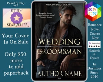 May include: A digital book cover for "Wedding Groomsman" with a man in a black shirt. The cover includes the text "Wedding Groomsman" and "Author Name". Additional text includes "Romance Novel Covers Now" and "Picked by Etsy as a Star Seller".