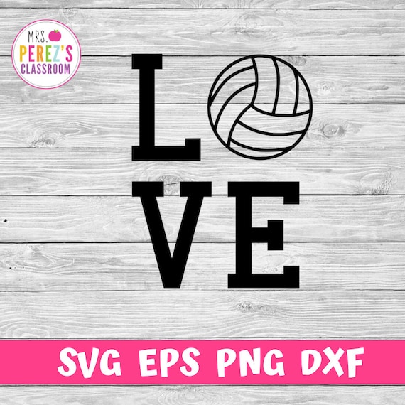 Love Volleyball Svg Eps Png Dxf Volleyball Shirts - Etsy